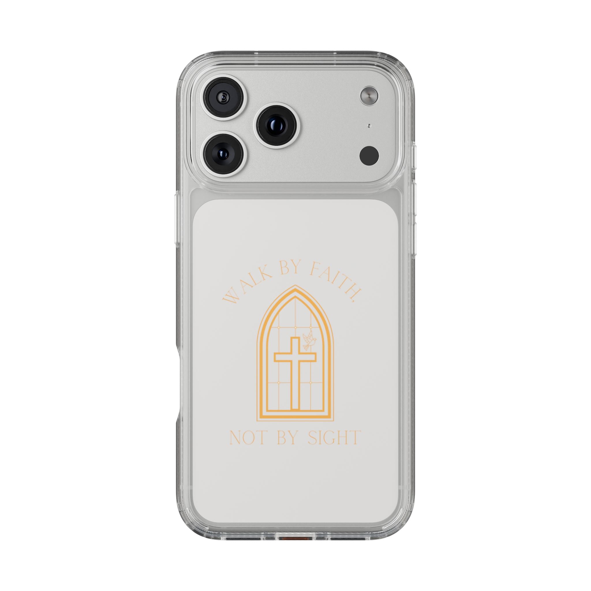 Clear Phone Case — Walk By Faith (Gold)