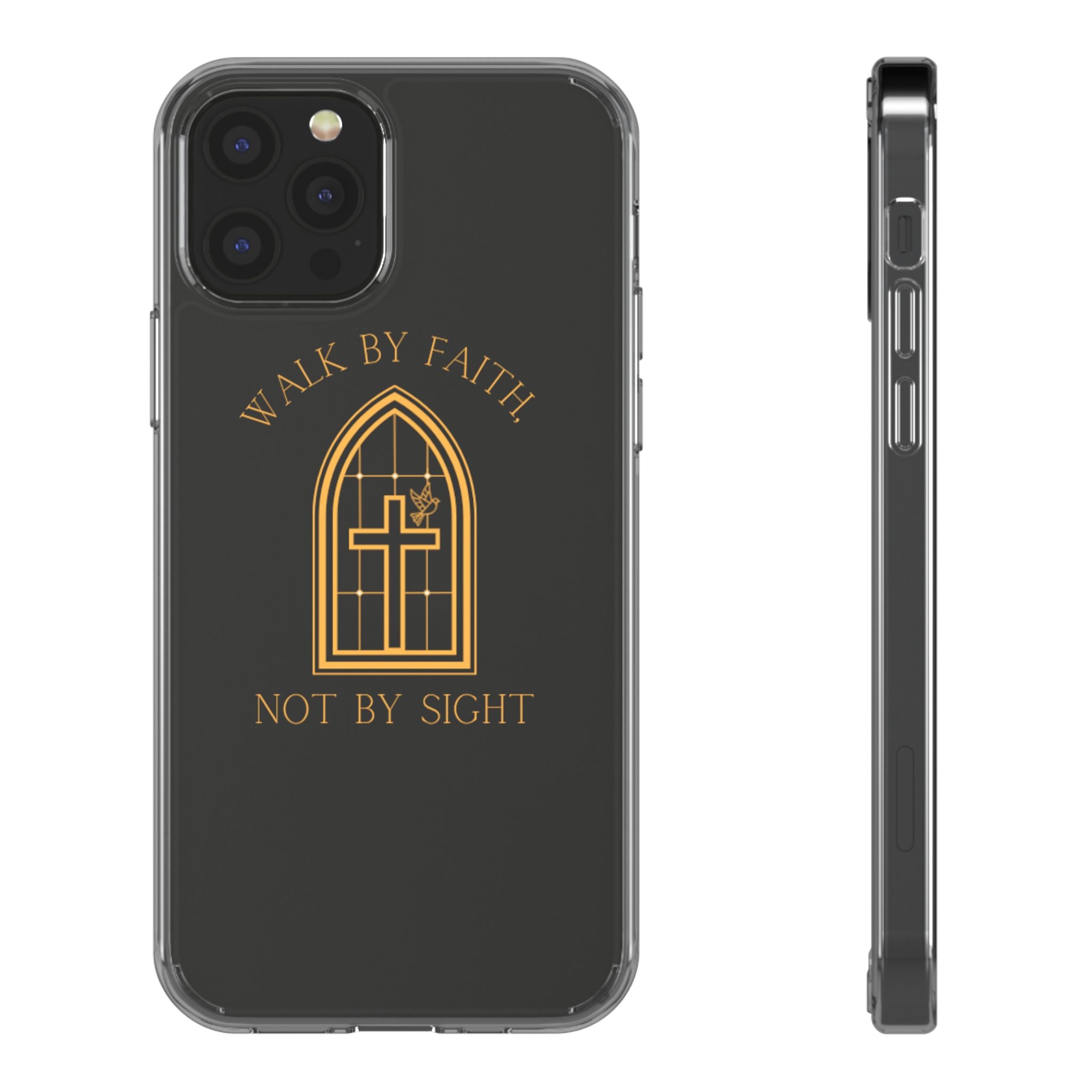Clear Phone Case — Walk By Faith (Gold)